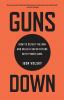 Book cover for "Guns down".