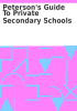 Book cover for "Peterson's guide to private secondary schools".