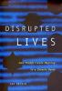 Book cover for "Disrupted lives".