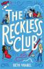 Book cover for "The reckless club".
