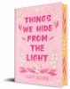 Book cover for "Things we hide from the light".