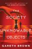 Book cover for "The society of unknowable objects".