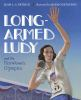 Book cover for "Long-armed Ludy and the first women's Olympics".
