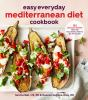 Book cover for "Easy everyday Mediterranean diet cookbook".