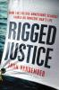 Book cover for "Rigged justice".