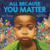 Book cover for "All because you matter".