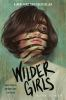 Book cover for "Wilder girls".