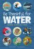 Book cover for "Be thankful for water".