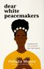 Book cover for "Dear white peacemakers".