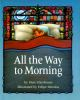 Book cover for "All the way to morning".