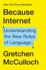 Book cover for "Because internet".