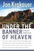 Book cover for "Under the banner of heaven".