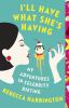 Book cover for "I'll have what she's having".