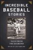 Book cover for "Incredible baseball stories".