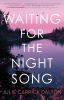 Book cover for "Waiting for the night song".