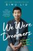 Book cover for "We were dreamers".