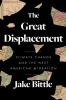 Book cover for "The great displacement".