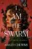 Book cover for "I am the swarm".