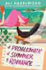 Book cover for "Problematic summer romance".