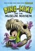 Book cover for "Dino-Mike and the museum mayhem".