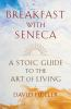 Book cover for "Breakfast with Seneca".