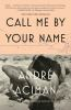 Book cover for "Call me by your name".