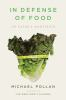 Book cover for "In defense of food".
