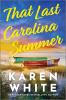 Book cover for "That last Carolina summer".