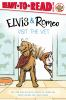 Book cover for "Elvis & Romeo visit the vet".