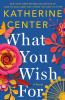 Book cover for "What you wish for".