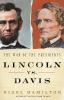 Book cover for "Lincoln vs. Davis".