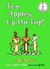 Book cover for "Ten apples up on top!".