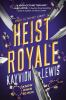 Book cover for "Heist royale".