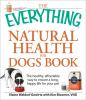 Book cover for "The everything natural health for dogs book".