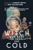 Book cover for "The witch who came in from the cold".