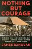 Book cover for "Nothing but courage".