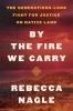 Book cover for "By the fire we carry".