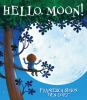 Book cover for "Hello, Moon!".