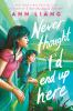 Book cover for "Never thought I'd end up here".