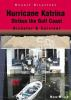Book cover for "Hurricane Katrina strikes the Gulf Coast".
