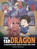 Book cover for "The sad dragon".