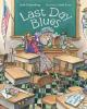Book cover for "Last day blues".