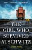Book cover for "The girl who survived Auschwitz".