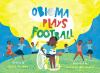 Book cover for "Obioma plays football".