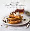 Book cover for "Sarabeth's good morning cookbook".