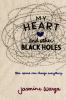Book cover for "My heart and other black holes".