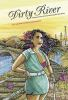Book cover for "Dirty river".