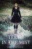 Book cover for "Teeth in the mist".