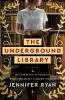 Book cover for "The underground library".