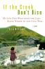 Book cover for "If the creek don't rise".